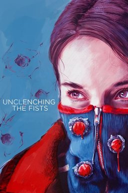 Poster for Unclenching the Fists (2021)