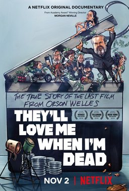 Poster for They'll Love Me When I'm Dead (2018)
