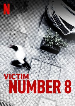 Poster for Victim Number 8 - Season 1