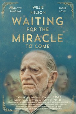 Poster for Waiting for the Miracle to Come (2018)
