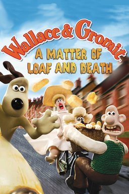 Poster for Wallace & Gromit: A Matter of Loaf and Death (2008)