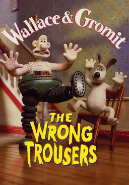 Poster for Wallace & Gromit: The Wrong Trousers (1993)
