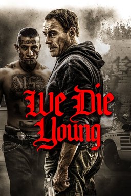 Poster for We Die Young (2019)
