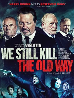 Poster for We Still Kill the Old Way (2014)