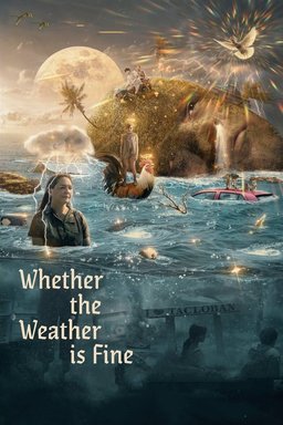 Poster for Whether the Weather Is Fine (2021)