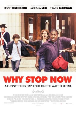 Poster for Why Stop Now? (2012)