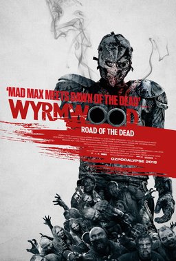 Poster for Wyrmwood: Road of the Dead (2014)