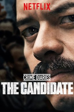 Poster for Crime Diaries: The Candidate - Season 1