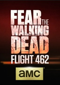 Poster for Fear the Walking Dead: Flight 462 - Season 1