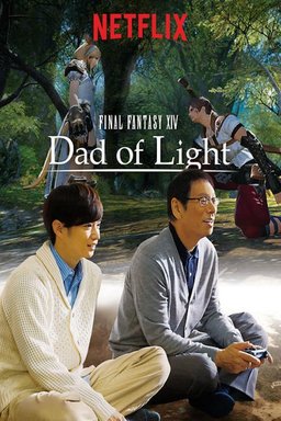 Poster for Final Fantasy XIV: Dad of Light - Season 1