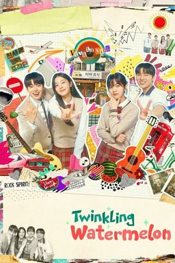Poster for Twinkling Watermelon - Season 1