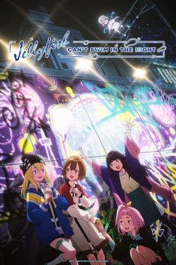 Poster for Jellyfish Can't Swim in the Night - Season 1