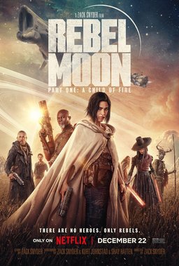 Poster for Rebel Moon - Part One: A Child of Fire (2023)