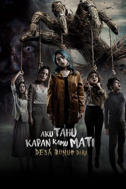 Poster for Aku Tahu Kapan Kamu Mati: Desa Bunuh Diri (2023)