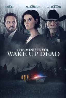 Poster for The Minute You Wake up Dead (2022)