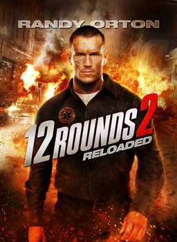 Poster for 12 Rounds 2: Reloaded (2013)