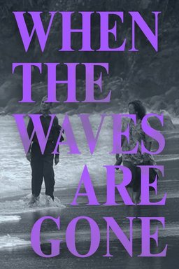 Poster for When the Waves Are Gone (2022)