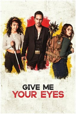 Poster for Give Me Your Eyes (2023)