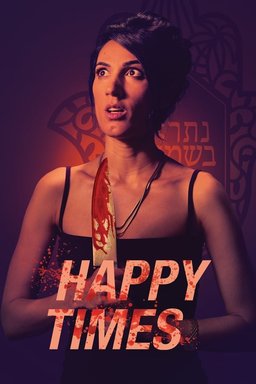 Poster for Happy Times (2019)