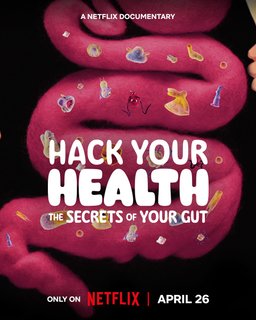 Poster for Hack Your Health: The Secrets of Your Gut (2024)