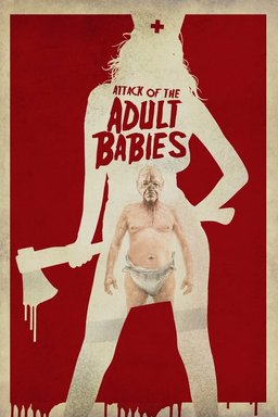 Poster for Attack of the Adult Babies (2017)