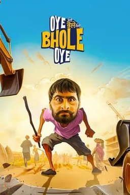 Poster for Oye Bhole Oye (2024)