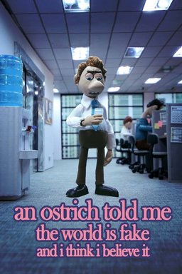 Poster for An Ostrich Told Me the World Is Fake and I Think I Believe It (2022)