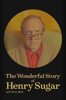 Poster for The Wonderful Story of Henry Sugar and Three More (2024)