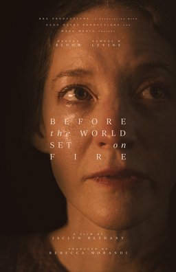 Poster for Before the World Set on Fire (2023)