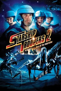 Poster for Starship Troopers 2: Hero of the Federation (2004)