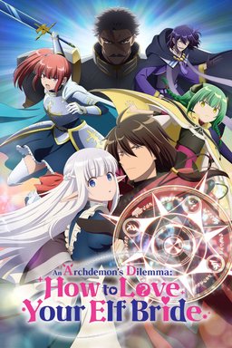 Poster for An Archdemon's Dilemma: How to Love Your Elf Bride - Season 1