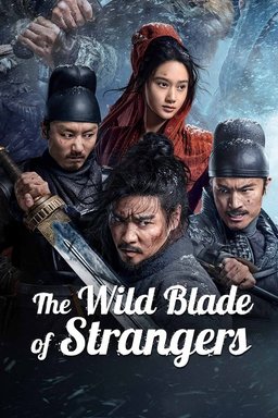 Poster for The Wild Blade of Strangers (2024)