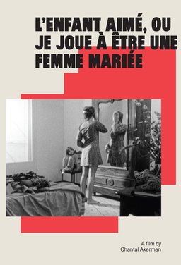 Poster for L'enfant aimé ou je joue à être une femme mariée (1971)