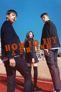 Poster for How to Buy a Friend - Season 1