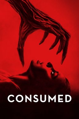Poster for Consumed (2024)