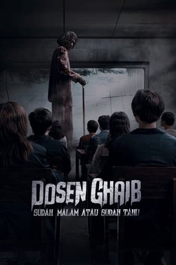 Poster for Dosen Ghaib: Sudah Malam Atau Sudah Tahu (2024)