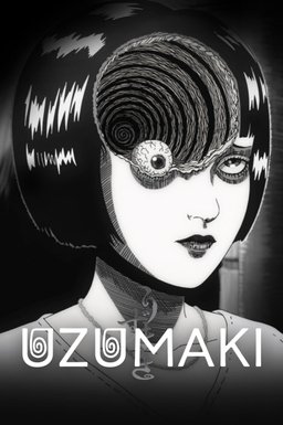 Poster for Uzumaki: Spiral Into Horror - Season 1