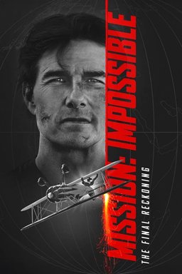 Poster for Mission: Impossible - The Final Reckoning (2025)