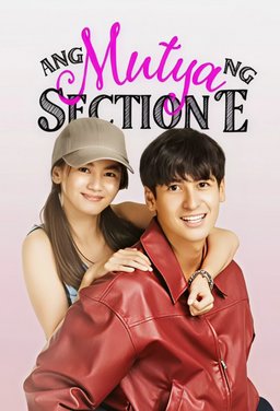 Poster for The Muse of Section E (Ang Mutya ng Section E) - Season 1