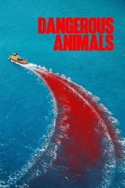 Poster for Dangerous Animals (2025)