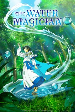Poster for The Water Magician (水属性の魔法使い) - Season 1