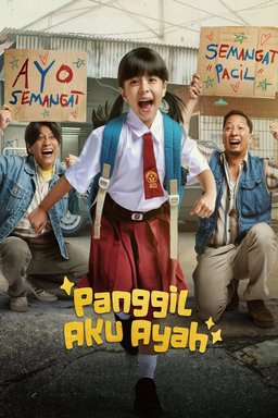 Poster for Panggil Aku Ayah (Call Me Daddy) (2025)