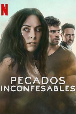 Poster for Unspeakable Sins (Pecados inconfesables) - Season 1