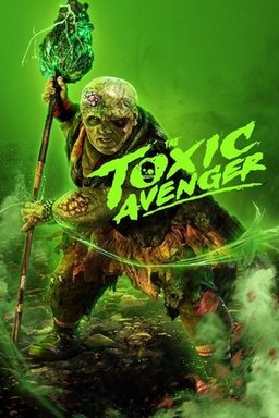 Poster for The Toxic Avenger (2023)