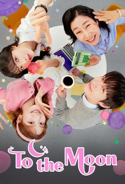 Poster for To The Moon (Dalkkaji Gaja / 달까지 가자) - Season 1