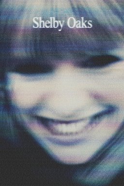 Poster for Shelby Oaks (2024)