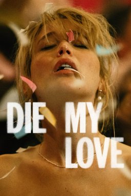 Poster for Die My Love (2025)