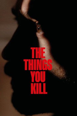 Poster for The Things You Kill (2025)