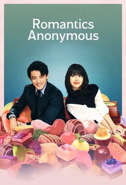 Poster for Romantics Anonymous (匿名の恋人たち) - Season 1