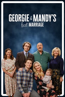 Poster for Georgie & Mandy's First Marriage - Season 2